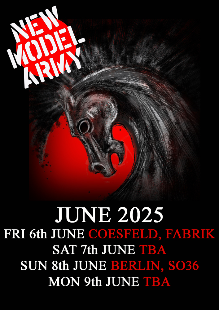 NEW MODEL ARMY – June 2025